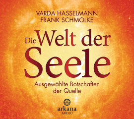 Hörbuch Die Welt der Seele  - Autor Frank Schmolke   - gelesen von Schauspielergruppe