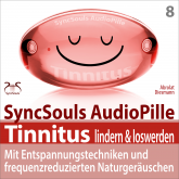 Hörbuch Tinnitus lindern & loswerden (SyncSouls Audiopille)  - Autor Franziska Diesmann   - gelesen von Schauspielergruppe