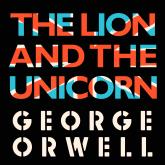 The Lion and the Unicorn (Unabridged)