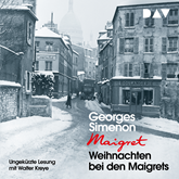 Hörbuch Weihnachten bei den Maigrets  - Autor Georges Simenon   - gelesen von Walter Kreye