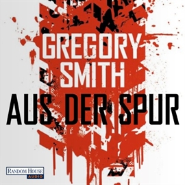 Hörbuch Aus der Spur  - Autor Gregory Smith   - gelesen von Charles Rettinghaus