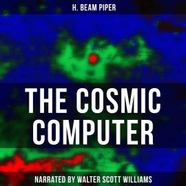 Hörbuch The Cosmic Computer  - Autor H. Beam Piper   - gelesen von Arthur Vincet