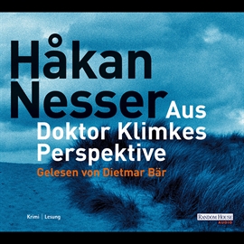Hörbuch Aus Doktor Klimkes Perspektive  - Autor Håkan Nesser   - gelesen von Dietmar Bär