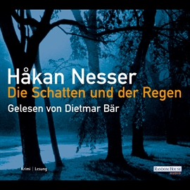 Hörbuch Die Schatten und der Regen  - Autor Håkan Nesser   - gelesen von Dietmar Bär