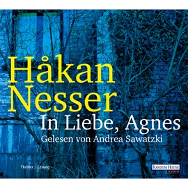 Hörbuch In Liebe, Agnes  - Autor Håkan Nesser   - gelesen von Andrea Sawatzki