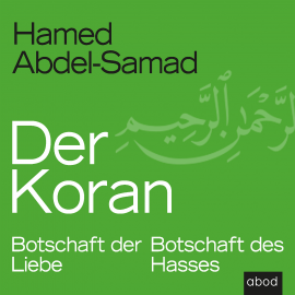 Hörbuch Der Koran  - Autor Hamed Abdel-Samad   - gelesen von Matthias Lühn