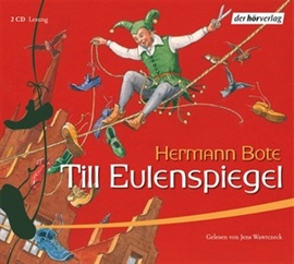 Hörbuch Till Eulenspiegel  - Autor Hermann Bote   - gelesen von Jens Wawrczeck