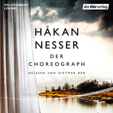 Hörbuch Der Choreograph  - Autor Håkan Nesser   - gelesen von Dietmar Bär