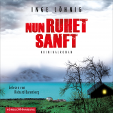 Hörbuch Nun ruhet sanft (Ein Kommissar-Dühnfort-Krimi 7)  - Autor Inge Löhnig   - gelesen von Richard Barenberg