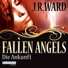 Hörbuch Fallen Angels - Die Ankunft  - Autor J. R. Ward   - gelesen von Uwe Büschken