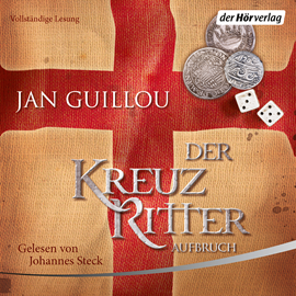 Hörbuch Aufbruch (Der Kreuzritter 1)  - Autor Jan Guillou   - gelesen von Johannes Steck