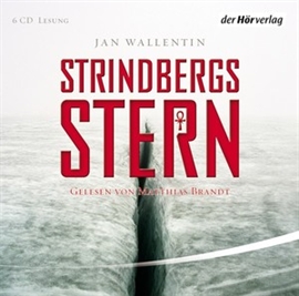 Hörbuch Strindbergs Stern  - Autor Jan Wallentin   - gelesen von Matthias Brandt
