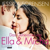 Hörbuch Das Geheimnis von Ella und Micha  - Autor Jessica Sorensen   - gelesen von Schauspielergruppe