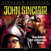 Das Rätsel der gläsernen Särge (John Sinclair Classics 8) 