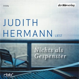 Hörbuch Nichts als Gespenster  - Autor Judith Hermann   - gelesen von Judith Hermann