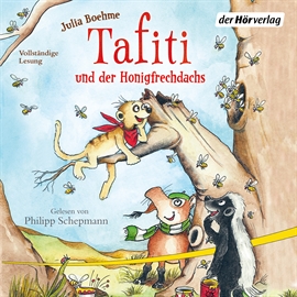 Hörbuch Tafiti und der Honigfrechdachs  - Autor Julia Boehme   - gelesen von Philipp Schepmann