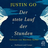 Hörbuch Der stete Lauf der Stunden  - Autor Justin Go   - gelesen von Matthias Keller