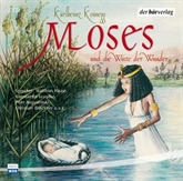 Hörbuch Moses und die Wüste der Wunder  - Autor Karlheinz Koinegg   - gelesen von Schauspielergruppe