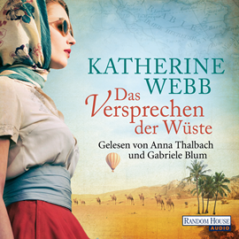 Hörbuch Das Versprechen der Wüste  - Autor Katherine Webb   - gelesen von Schauspielergruppe