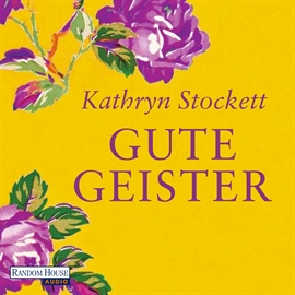 Hörbuch Gute Geister  - Autor Kathryn Stockett   - gelesen von Regina Lemnitz