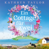 Hörbuch Ein Cottage für zwei  - Autor Kathryn Taylor   - gelesen von Yara Blümel