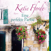 Hörbuch Eine perfekte Partie  - Autor Katie Fforde   - gelesen von Sonja Szylowicki