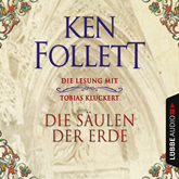 Hörbuch Die Säulen der Erde  - Autor Ken Follett   - gelesen von Tobias Kluckert