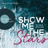 Show Me the Stars - Leuchtturm-Trilogie