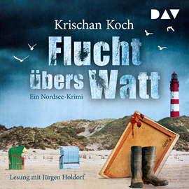Hörbuch Flucht übers Watt. Ein Nordsee-Krimi  - Autor Krischan Koch   - gelesen von Jürgen Holdorf