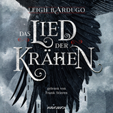 Hörbuch Das Lied der Krähen  - Autor Leigh Bardugo   - gelesen von Frank Stieren