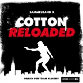 Cotton Reloaded: Sammelband 5 (Folge 13-15)