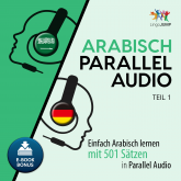 Hörbuch Arabisch Parallel Audio - Teil 1  - Autor Lingo Jump   - gelesen von Lingo Jump