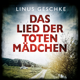 Hörbuch Das Lied der toten Mädchen (Jan-Römer-Krimi 3)  - Autor Linus Geschke   - gelesen von Nils Nelleßen