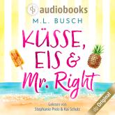 Küsse, Eis und Mr Right - Sweet Kiss-Reihe, Band 1 (Ungekürzt)
