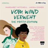 Hörbuch Vom Wind verweht - Die Prissy Edition  - Autor Margaret Mitchell   - gelesen von Schauspielergruppe
