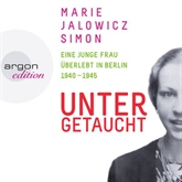 Hörbuch Untergetaucht - Eine junge Frau überlebt in Berlin 1940 - 1945  - Autor Marie Jalowicz Simon   - gelesen von Nicolette Krebitz