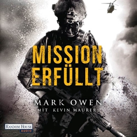 Hörbuch Mission erfüllt  - Autor Mark Owen;Kevin Maurer   - gelesen von Frank Arnold