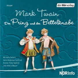 Hörbuch Der Prinz und der Bettelknabe  - Autor Mark Twain   - gelesen von Schauspielergruppe
