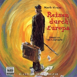 Hörbuch Reisen Durch Europa  - Autor Mark Twain   - gelesen von Felix von Manteuffel