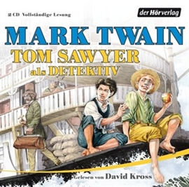 Hörbuch Tom Sawyer als Detektiv  - Autor Mark Twain   - gelesen von David Kross