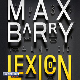 Hörbuch Lexicon  - Autor Max Barry   - gelesen von Martin Bross