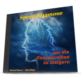 Hörbuch Speed-Hypnose um die Konzentration zu steigern  - Autor Michael Bauer   - gelesen von Michael Bauer