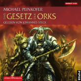 Hörbuch Das Gesetz der Orks  - Autor Michael Peinkofer   - gelesen von Johannes Steck
