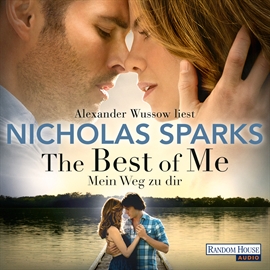 Hörbuch The Best of Me - Mein Weg zu dir  - Autor Nicholas Sparks   - gelesen von Alexander Wussow