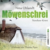 Hörbuch Möwenschrei - John Benthiens zweiter Fall  - Autor Nina Ohlandt   - gelesen von Thomas Piper