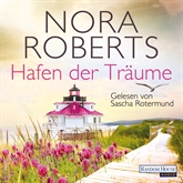 Hörbuch Hafen der Träume (Quinn-Saga 3)  - Autor Nora Roberts   - gelesen von Sascha Rotermund