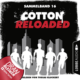 Cotton Reloaded: Sammelband 16 (Folgen 46-48)