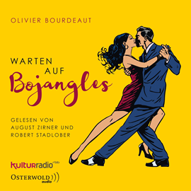 Hörbuch Warten auf Bojangles  - Autor Olivier Bourdeaut   - gelesen von Schauspielergruppe
