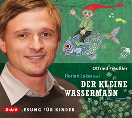 Hörbuch Der kleine Wassermann  - Autor Otfried Preußler   - gelesen von Florian Lucas