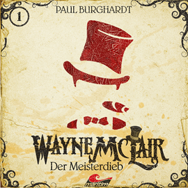 Hörbuch Der Meisterdieb (Wayne McLair 1)  - Autor Paul Burghardt   - gelesen von Schauspielergruppe